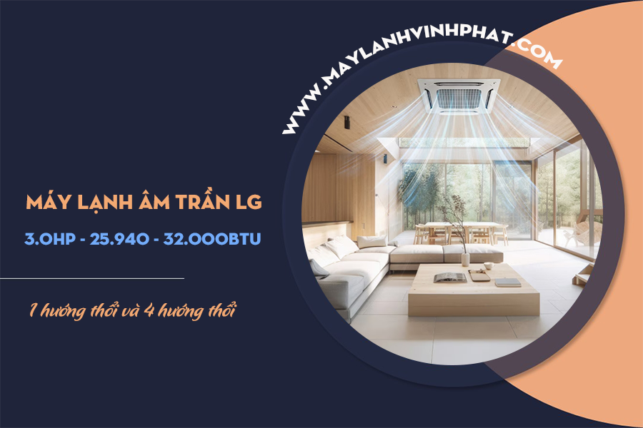 Giá máy lạnh âm trần LG 4 hướng thổi công suất 3HP Inverter mới nhất