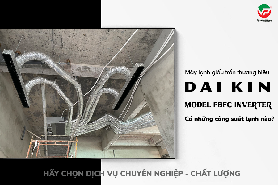 Thi công ống gió/Lắp miệng gió Máy lạnh âm trần nối ống gió DAIKIN FBFC71DVM
