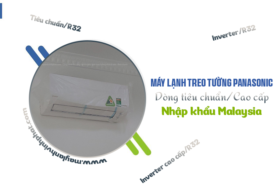 Máy lạnh treo tường PANASONIC dòng tiêu chuẩn/Cao cấp: nhập khẩu Malaysia