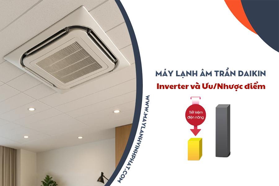 Phân phối giá sỉ Điều hòa âm trần DAIKIN Inverter/R32 rẻ nhất lô hàng siêu bền