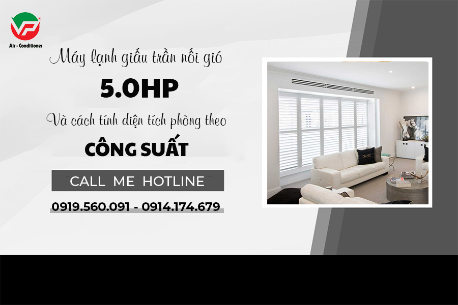 Đại lý cung cấp Máy lạnh giấu trần 5HP Inverter giá rẻ tại TPHCM – hàng chính hãng
