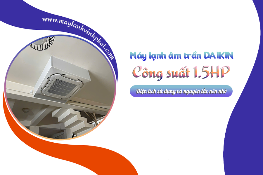 Rinh ngay Máy lạnh âm trần DAIKIN công suất 1.5HP chất lượng cho phòng ngủ của bạn