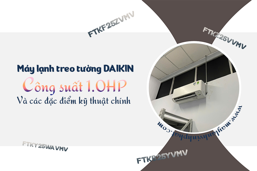Tổng đại lý chuyên phân phối Điều hòa treo tường DAIKIN Inverter 1HP giá tận gốc