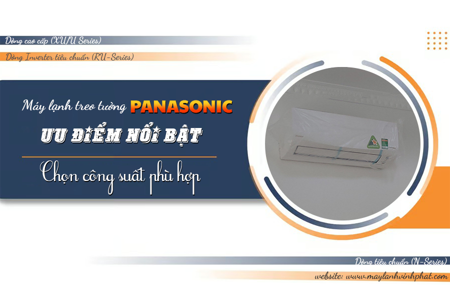 Điều hòa gắn tường PANASONIC: Ưu điểm nổi bật/Chọn công suất phù hợp