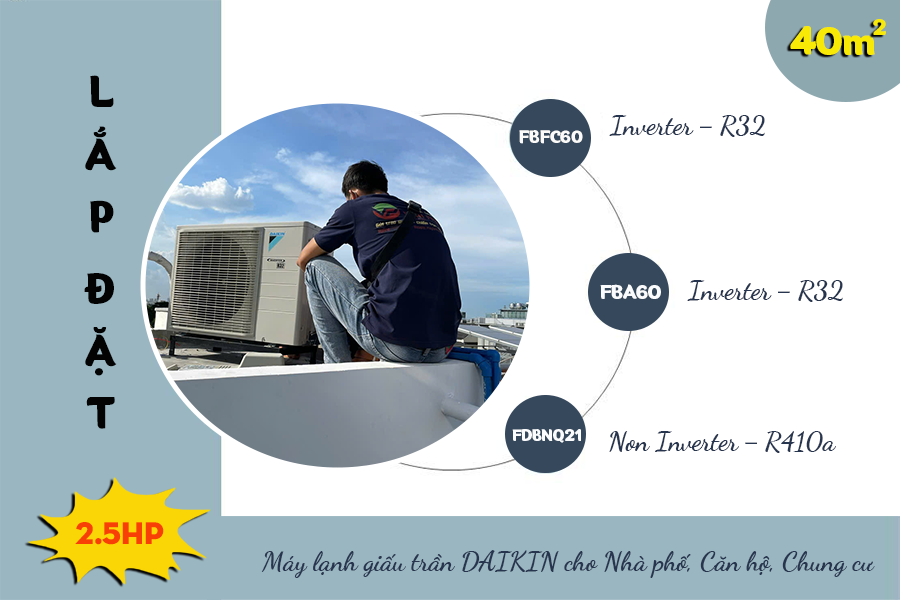 Lắp đặt Điều hòa giấu trần DAIKIN 2.5HP cho Nhà phố, Căn hộ, Chung cư