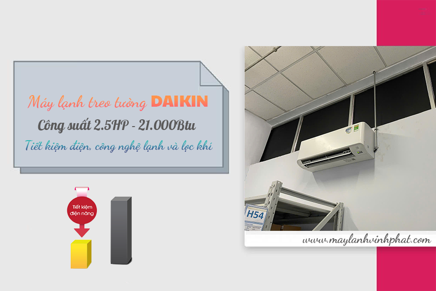 Máy lạnh treo tường DAIKIN 2.5HP: Tiết kiệm điện, công nghệ lạnh và lọc khí