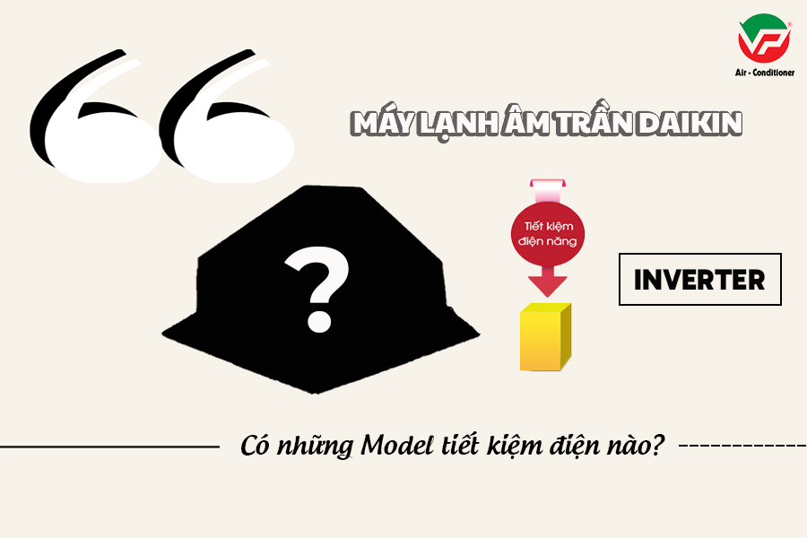 Chuyên nhận báo giá miễn phí Điều hòa âm trần DAIKIN Inverter kiểu dáng siêu hiện đại