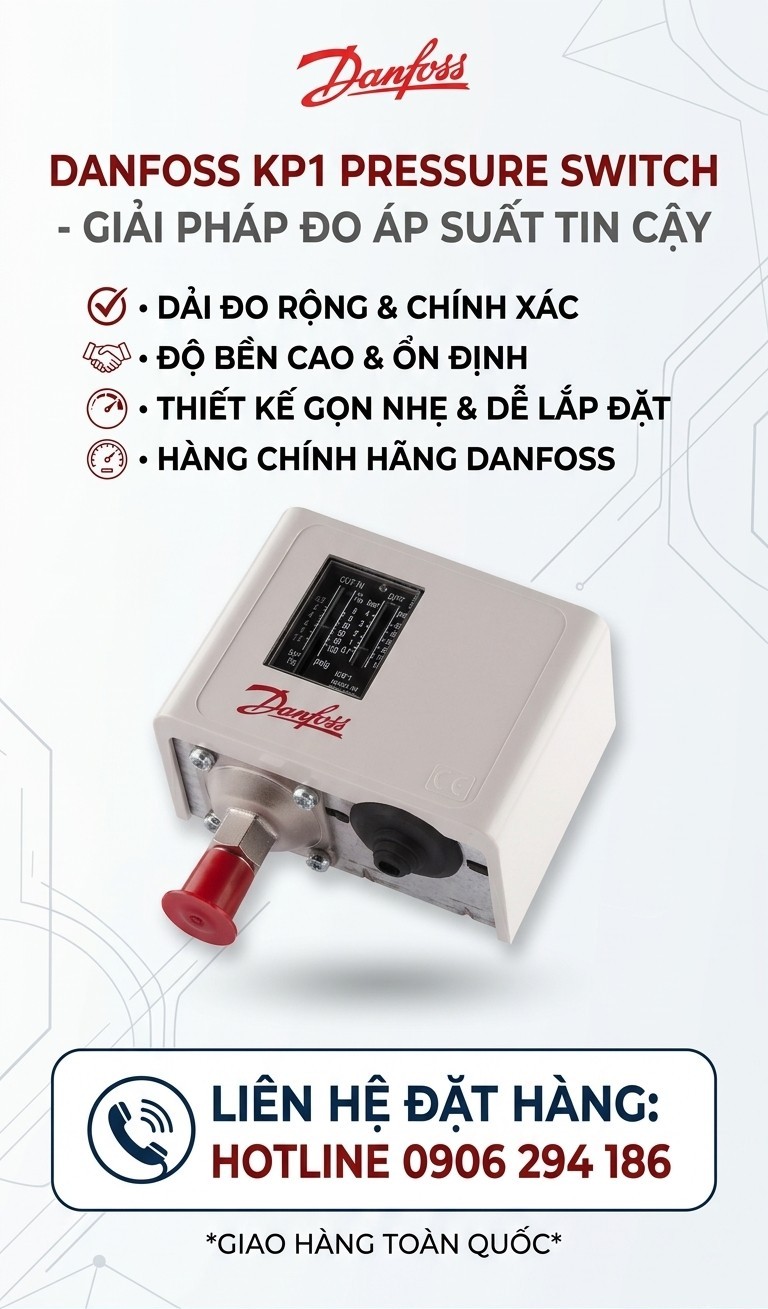 5 ưu điểm của công tắc áp suất Danfoss KP1 trong hệ thống công nghiệp