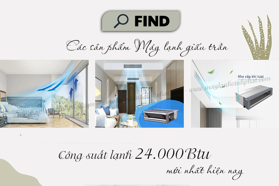 Ứng dụng diện tích sử dụng và Không gian lắp đặt Điều hòa giấu trần 2.5HP