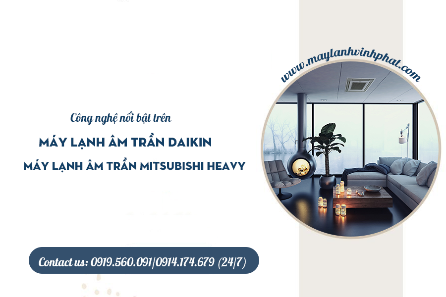 Lắp đặt Điều hòa âm trần DAIKIN & Mitsubishi Heavy giá rẻ và thấp nhất TPHCM