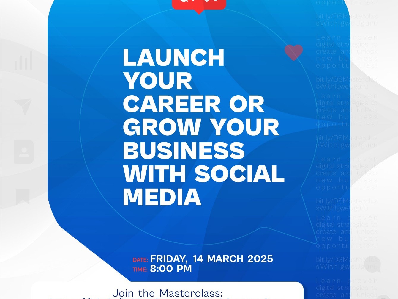 Join this ultimate social media masterclass

Are you looking to launch your career or grow your business using social media? Then this masterclass is for you.

What to expect 
- Learn proven strategies to attract the right audience
- Discover how to turn social media engagement to real business growth 📈 
- Gain expert insights into building a strong online presence.

Date: Friday, 14th March 2025
Time: 8:00pm

Don't miss out.