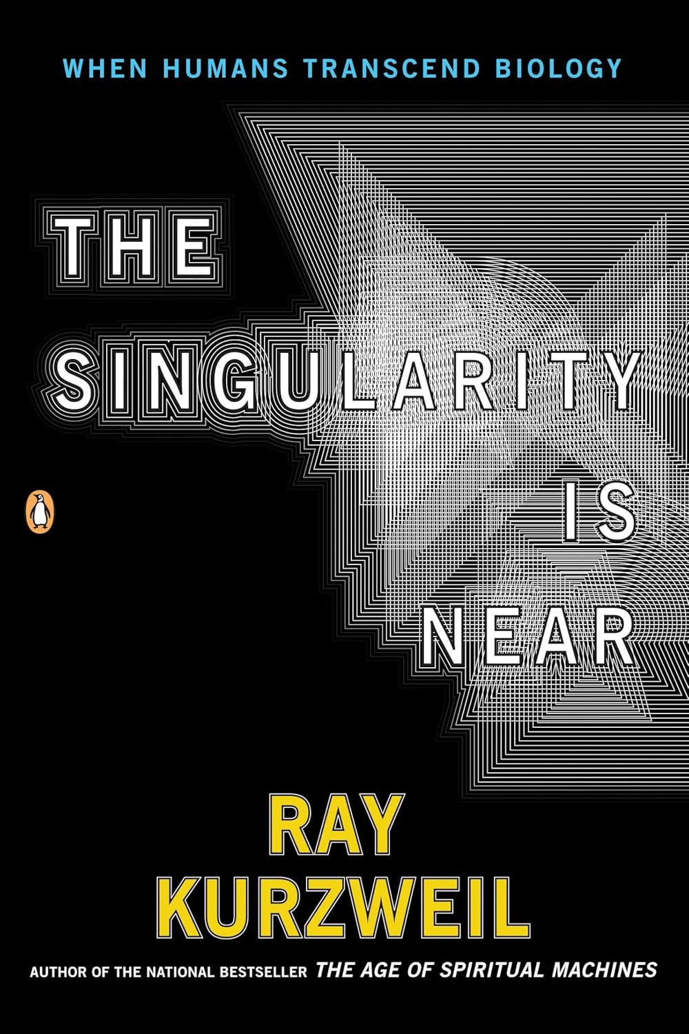 The Singularity Is Near: When Humans Transcend Biology cover