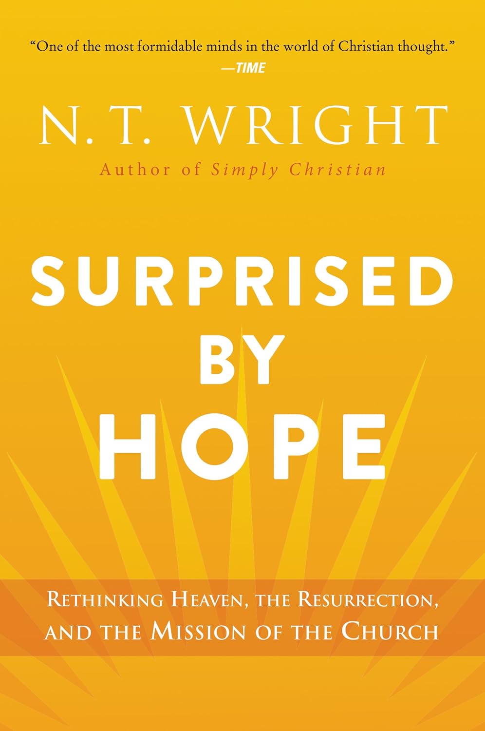 Surprised by Hope: Rethinking Heaven, the Resurrection, and the Mission of the Church cover