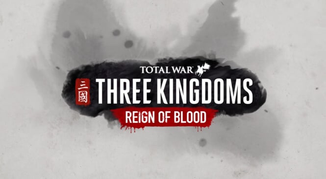 Reign of Blood DLC Baru Total War Three Kingdoms
