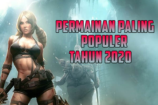 Permainan Paling Populer di Tahun 2020, Bikin Lupa Waktu