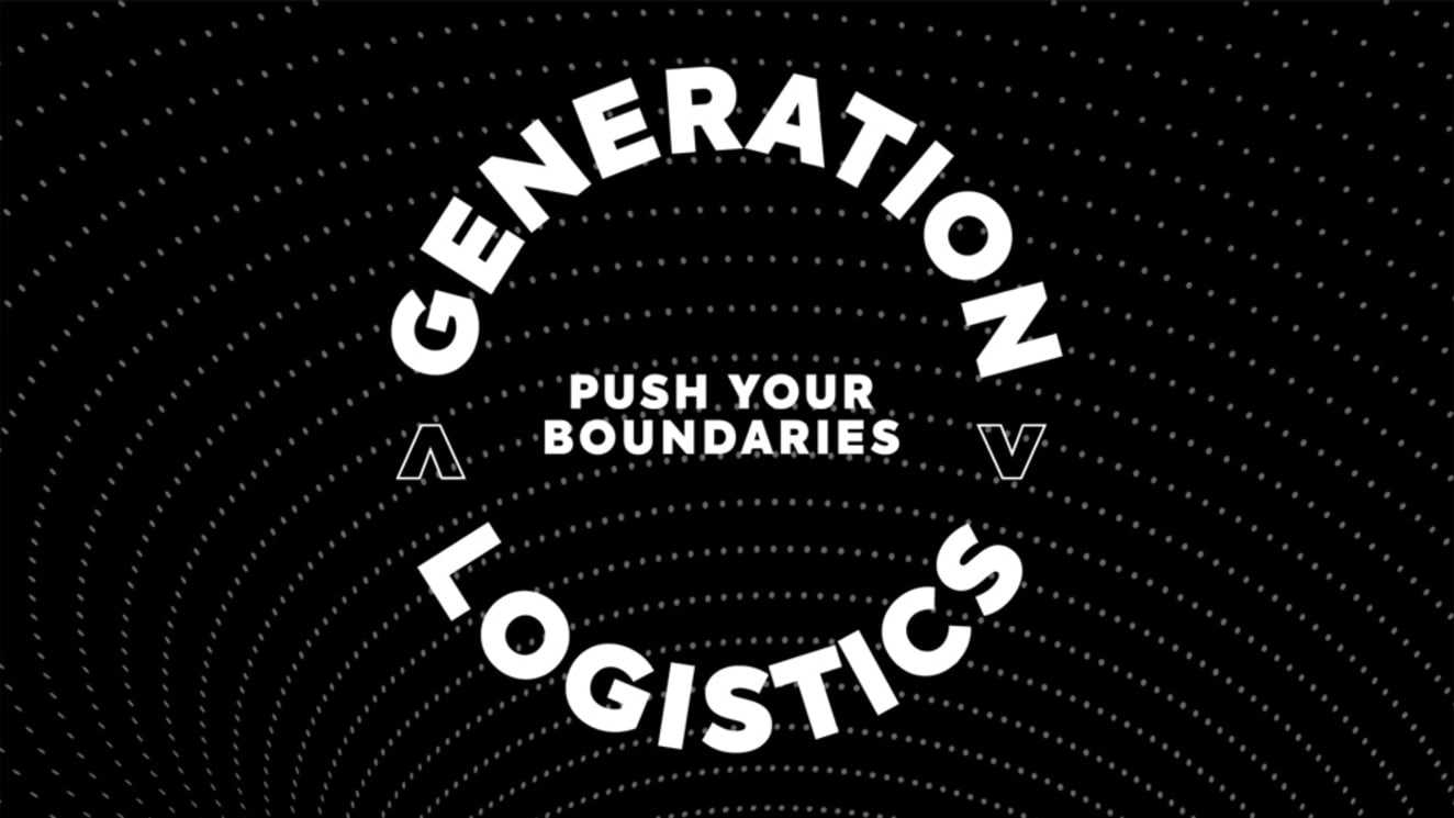 Generation Logistics: Push Your Boundaries