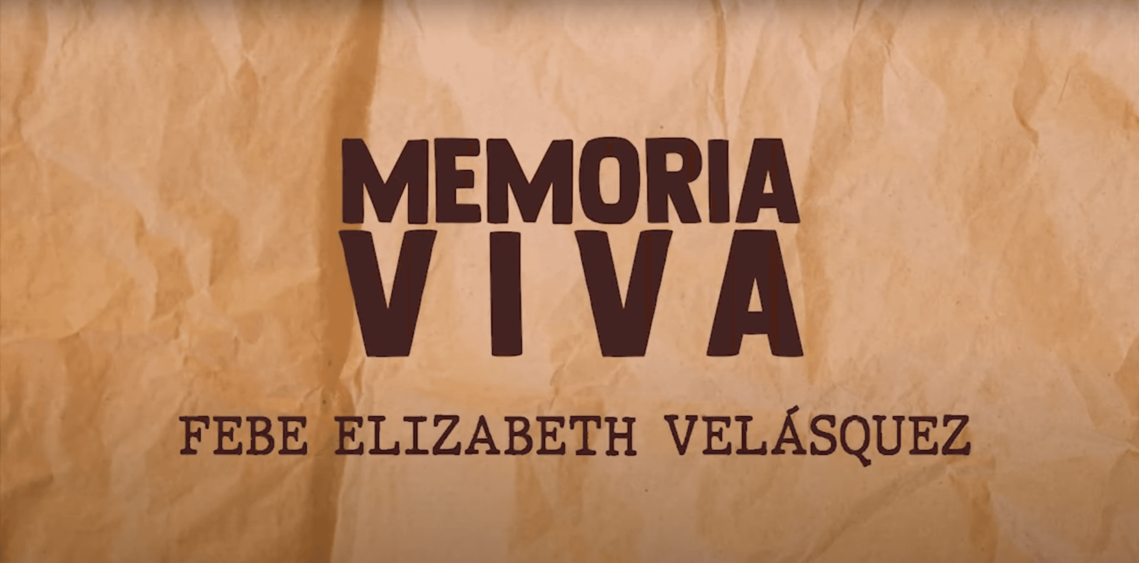 Portada de MEMORIA VIVA: FEBE ELIZABETH VELÁSQUEZ
