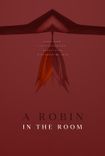 Poster de Un Petirrojo en la habitación / A robin in the room