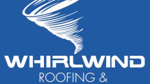 Whirlwind Roofing & Construction