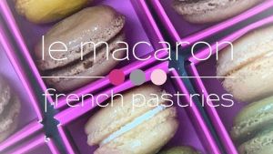 Le Macaron French Pastries