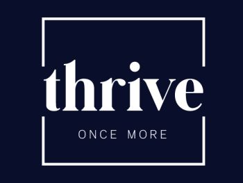 Thrive Once More