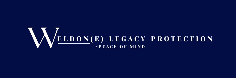 Weldon(e) Legacy Protection banner