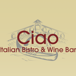 Ciao Italian Bistro and Wine Bar