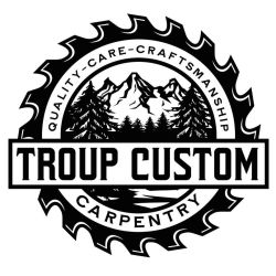 Troup Custom Carpentry