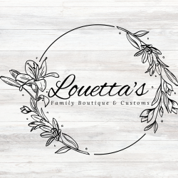 Louetta's Family Boutique & Customs