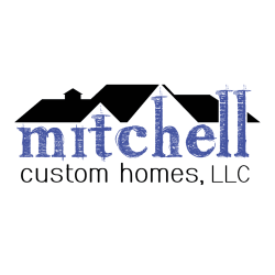 Mitchell Custom Homes LLC