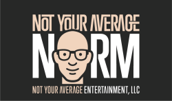 Not Your Average Norm Entertainment, LLC