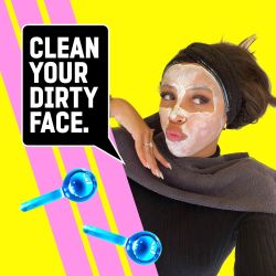Clean Your Dirty Face