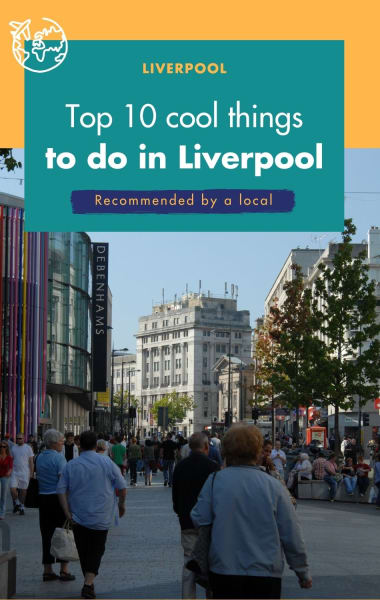Cool Things To Do In Liverpool