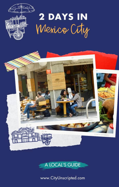 2 days in Mexico City- the ultimate 48 hr itinerary