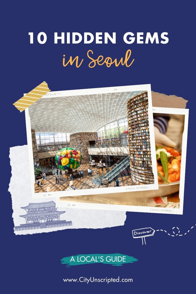 10 Hidden Gems In Seoul City Unscripted