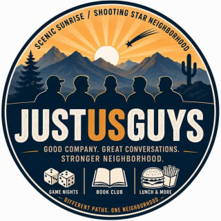 JustUsGuys logo: Scenic Sunrise / Shooting Star Neighborhood — good company, great conversations, stronger neighborhood. Game nights, book club, lunch and more.