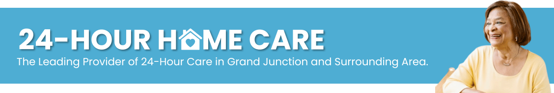 24-Hour Care in Grand Junction - Comfort Keepers
