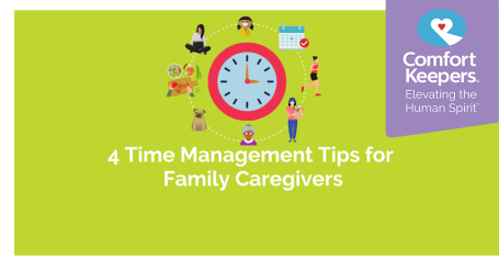 4 Time Management Tips for Family Caregivers