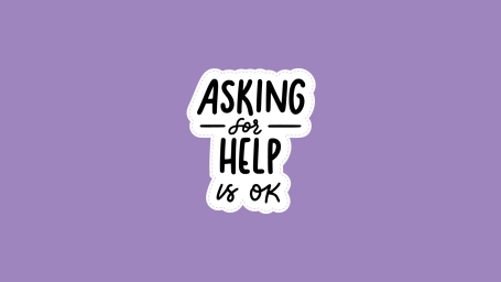 OK to Ask for Help 