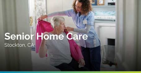 Senior Home Care in Stockton