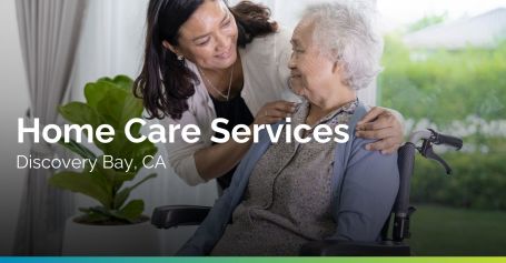 Home Care in Discovery Bay