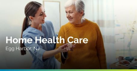 Full-Service Home Health Care in Egg Harbor