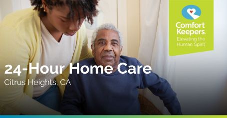 24-Hour Home Care in Citrus Heights