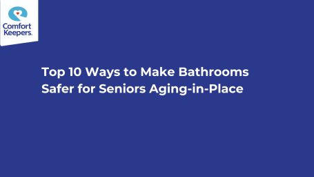 Top 10 Ways to Make Bathrooms Safer for Seniors