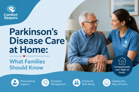 Comfort Keepers caregiver providing compassionate support to an older man at home, illustrating Parkinson’s disease home care and personalized family support.