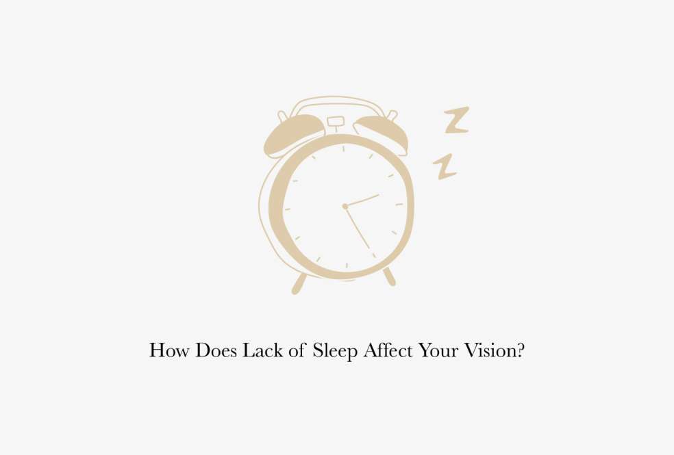 How Does Lack of Sleep Affect Your Vision?