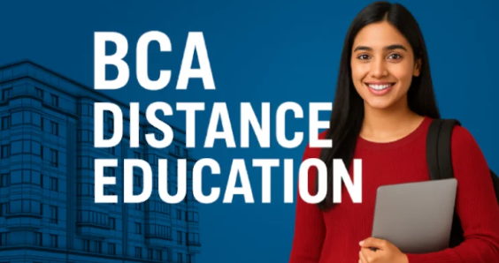 BCA Distance Education: Colleges, Fees & Admission