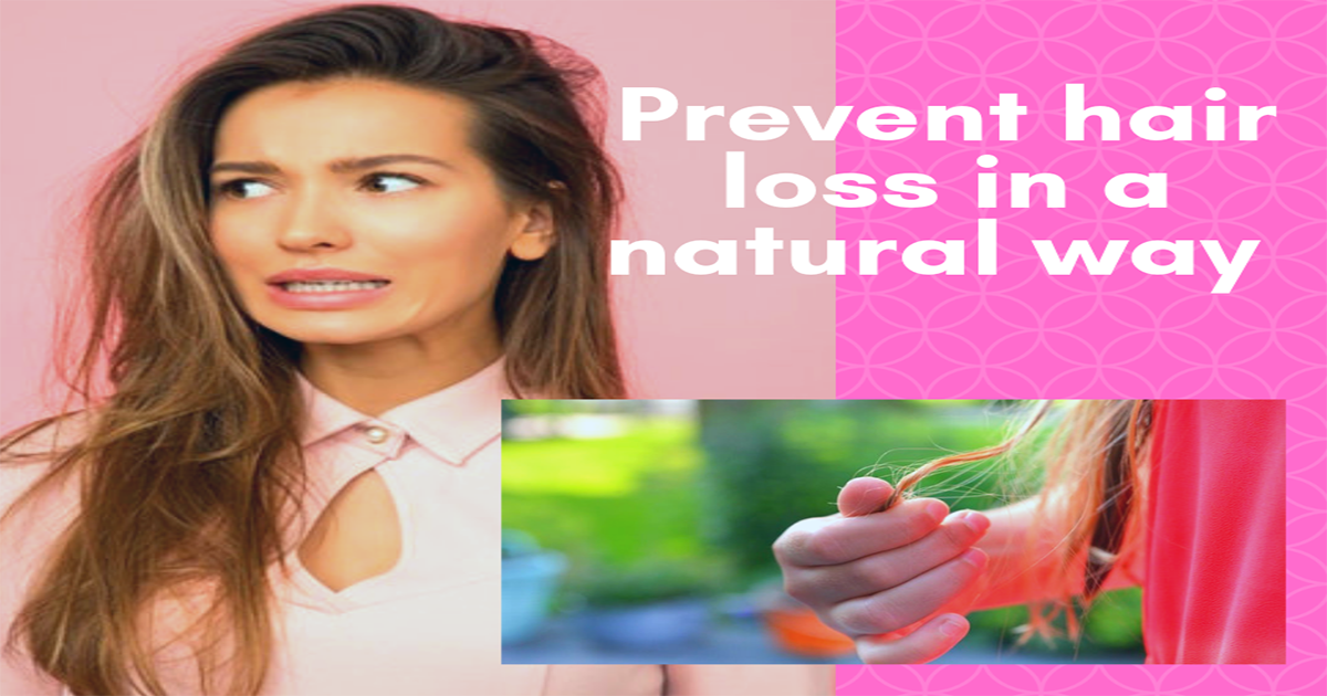 Prevent hair loss in a natural way - alopecia | e Note Edition