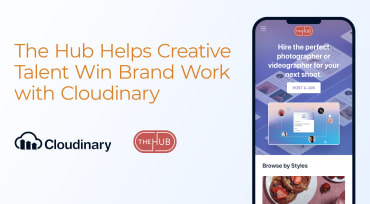 The Hub Helps Creative Talent Win Brand Work with Cloudinary