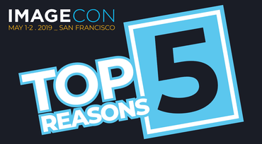 The Five Reasons Why You Should Attend ImageCon 2019